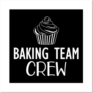 Baking Team Crew Posters and Art